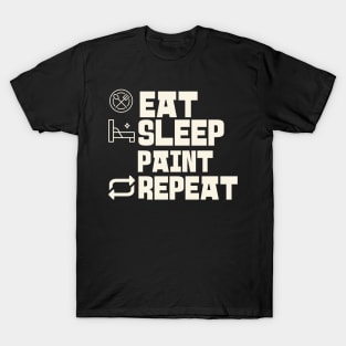 Eat Sleep Paint Repeat T-Shirt